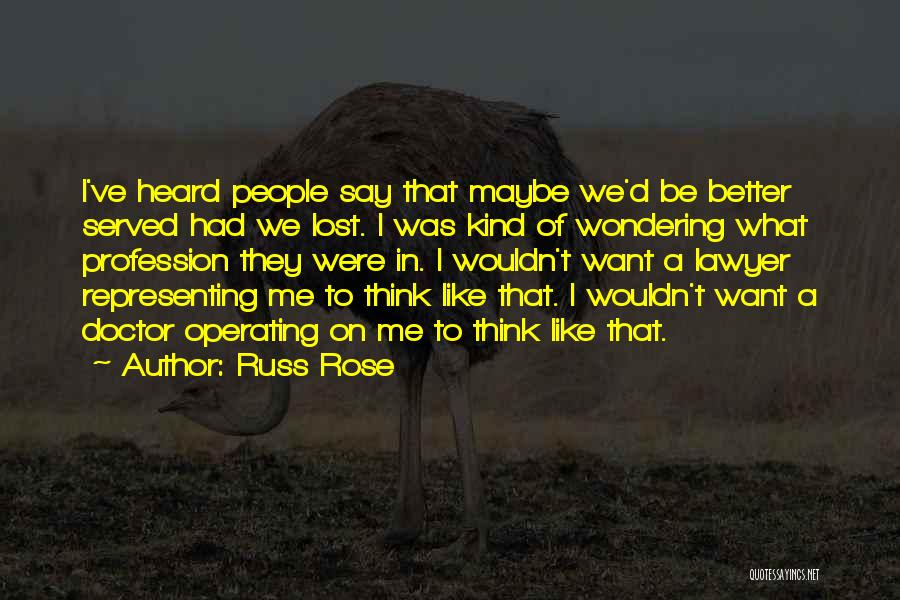 Rose And The Doctor Quotes By Russ Rose