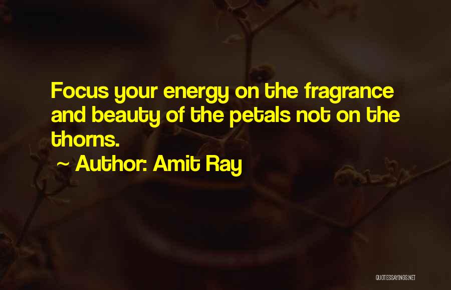 Rose And Thorns Quotes By Amit Ray