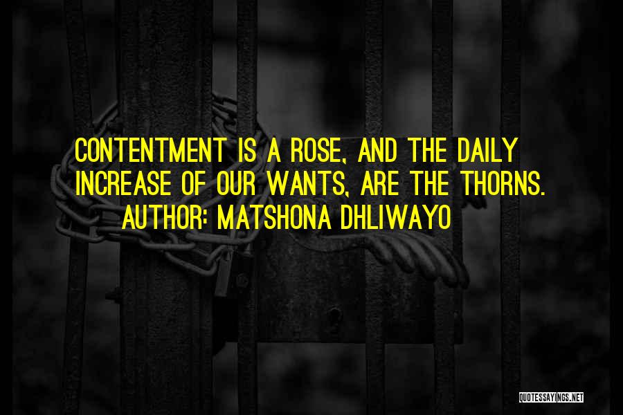 Rose And Thorns Quotes By Matshona Dhliwayo