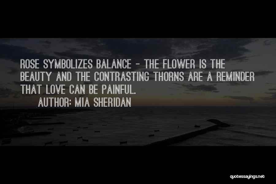 Rose And Thorns Quotes By Mia Sheridan