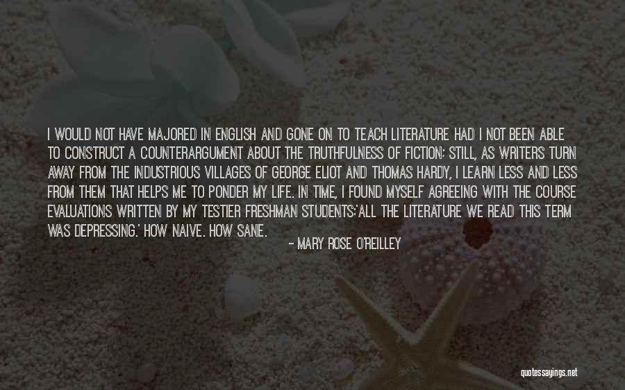 Rose And Truth Quotes By Mary Rose O'Reilley Rose And Truth Quotes By Mary Rose O'Reilley