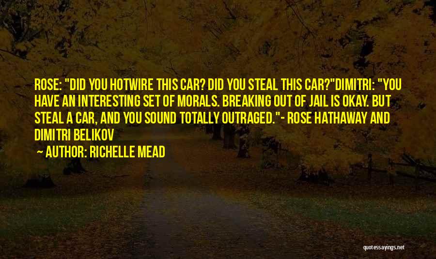 Rose And You Quotes By Richelle Mead