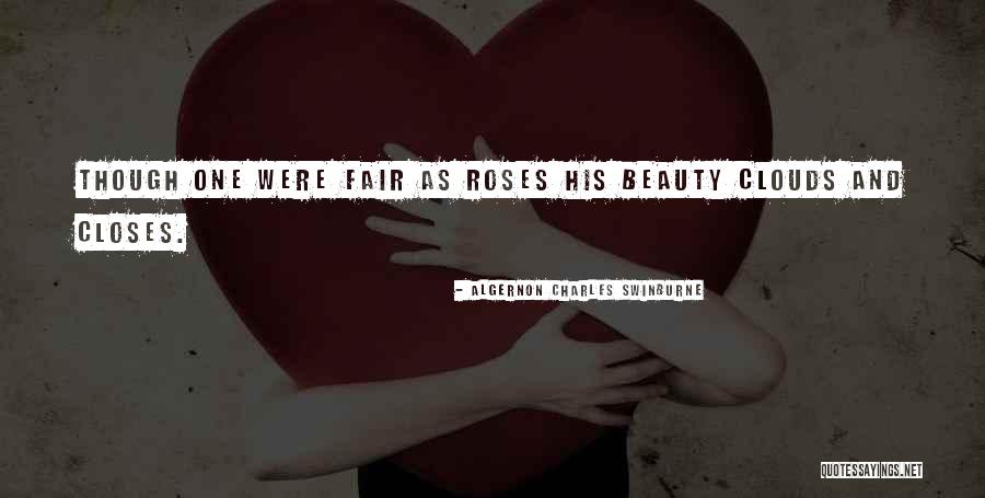 Rose Beauty Quotes By Algernon Charles Swinburne