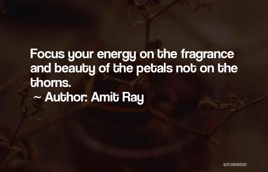 Rose Beauty Quotes By Amit Ray