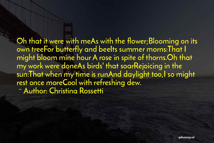 Rose Blooming Quotes By Christina Rossetti