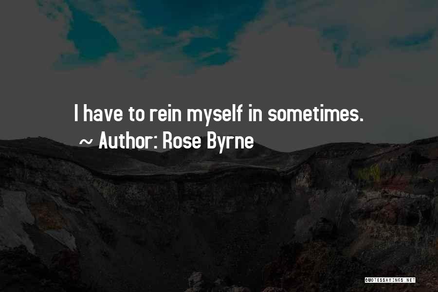 Rose Byrne Quotes 549221