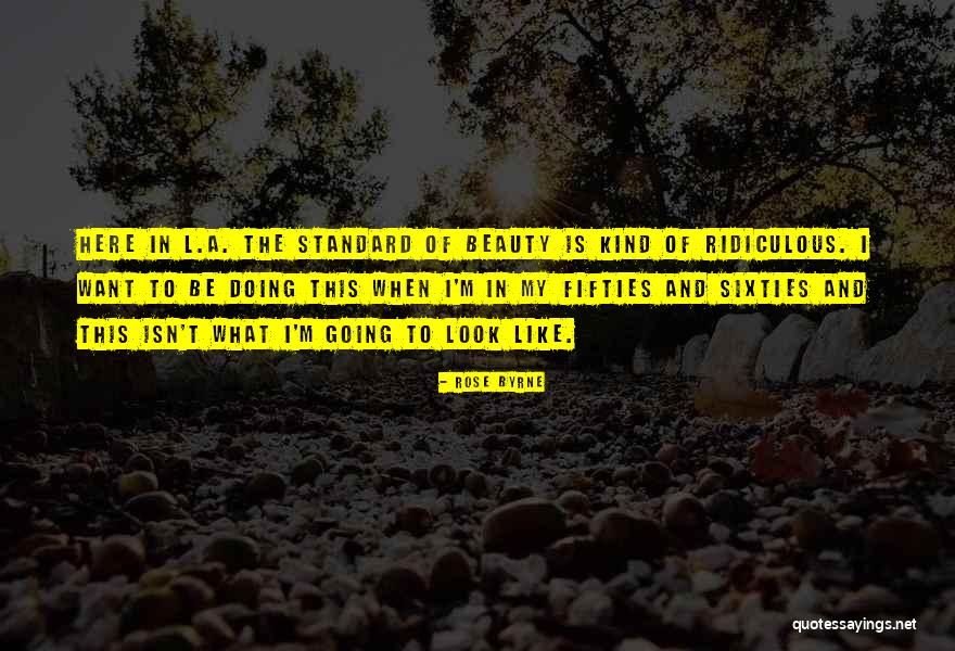 Rose Byrne Quotes 915608 Rose Byrne Quotes 915608