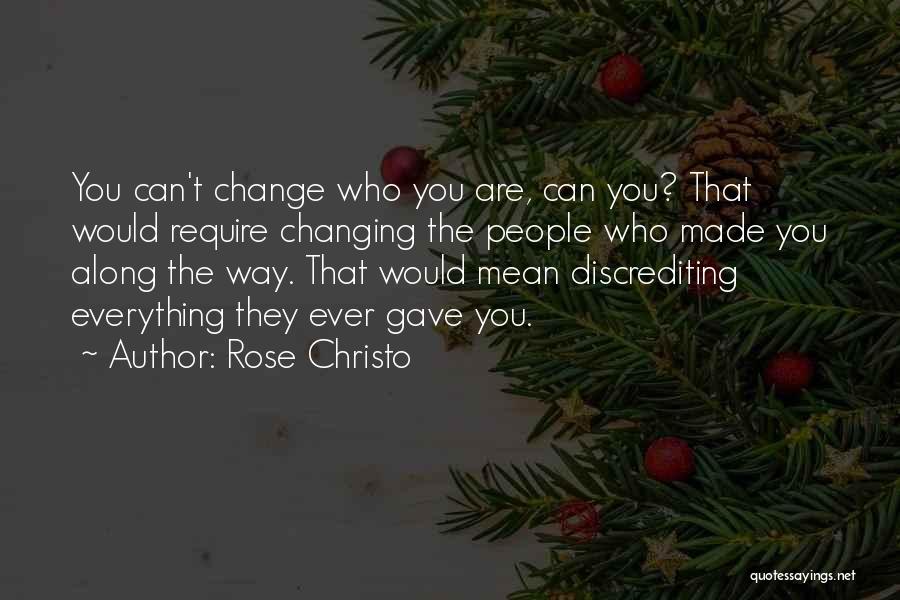 Rose Christo Quotes 1243240