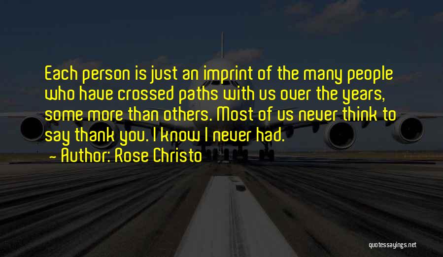 Rose Christo Quotes 1444891