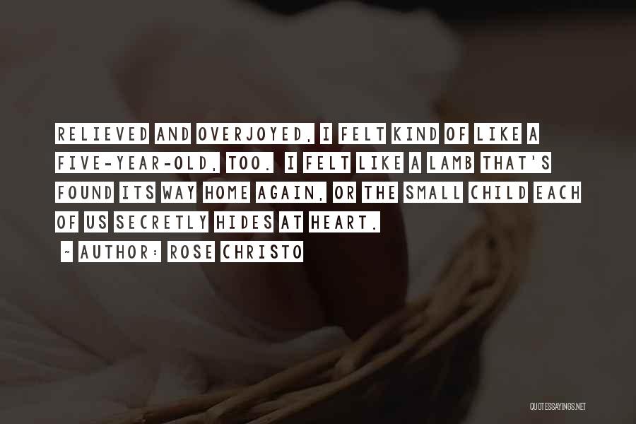 Rose Christo Quotes 1985726