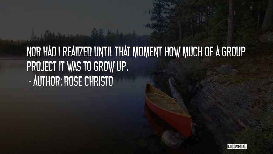 Rose Christo Quotes 425248