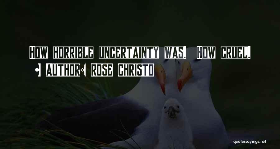 Rose Christo Quotes 552140