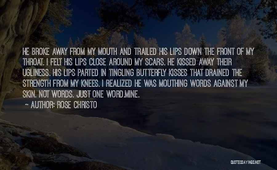 Rose Christo Quotes 687072