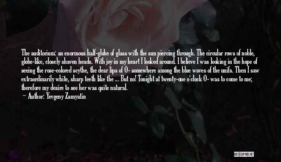 Rose Colored Glass Quotes By Yevgeny Zamyatin