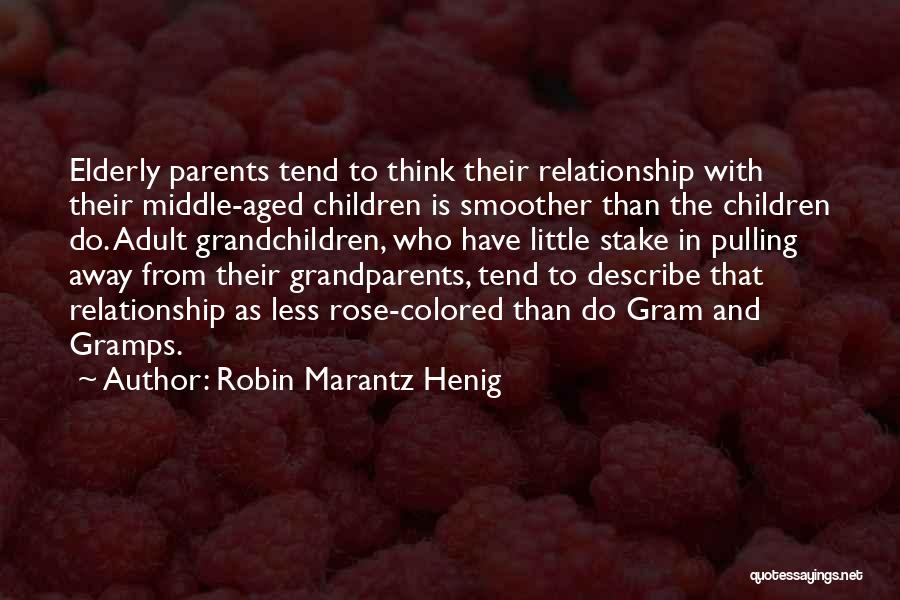 Rose Colored Quotes By Robin Marantz Henig