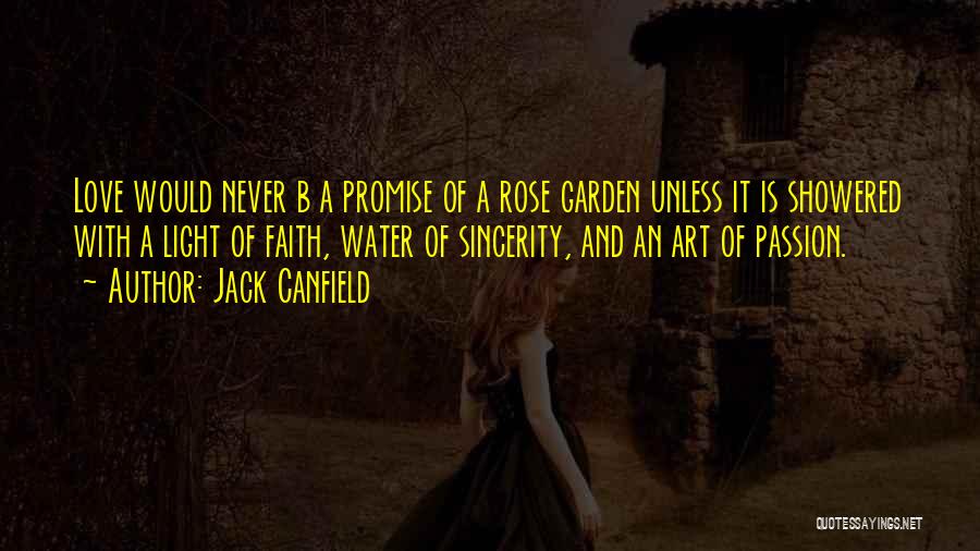 Rose Garden Love Quotes By Jack Canfield