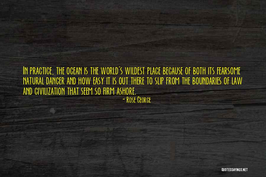 Rose George Quotes 157775 Rose George Quotes 157775
