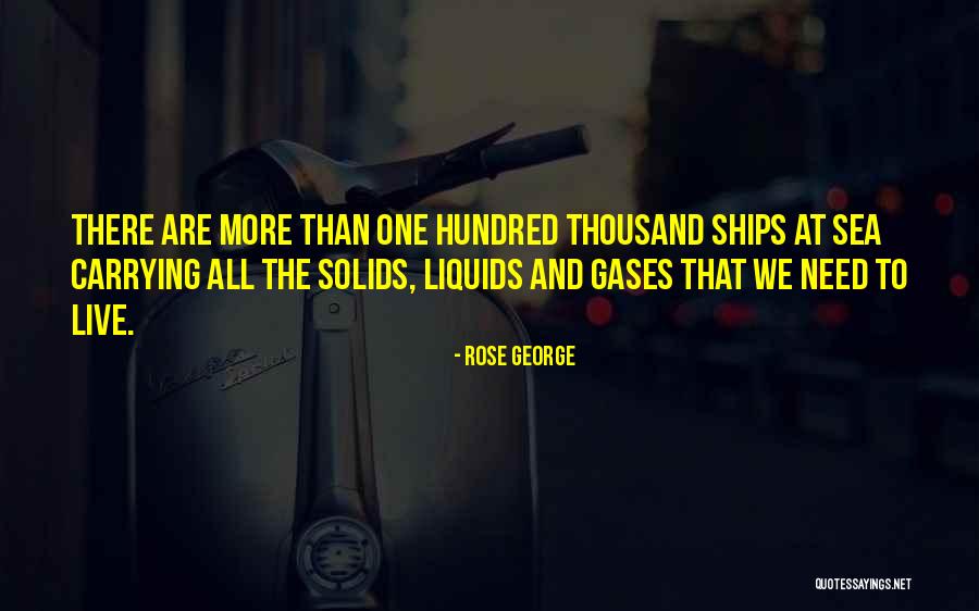 Rose George Quotes 1695513 Rose George Quotes 1695513