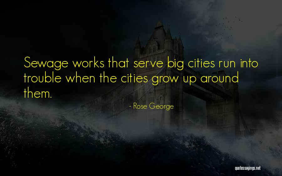 Rose George Quotes 1763789 Rose George Quotes 1763789