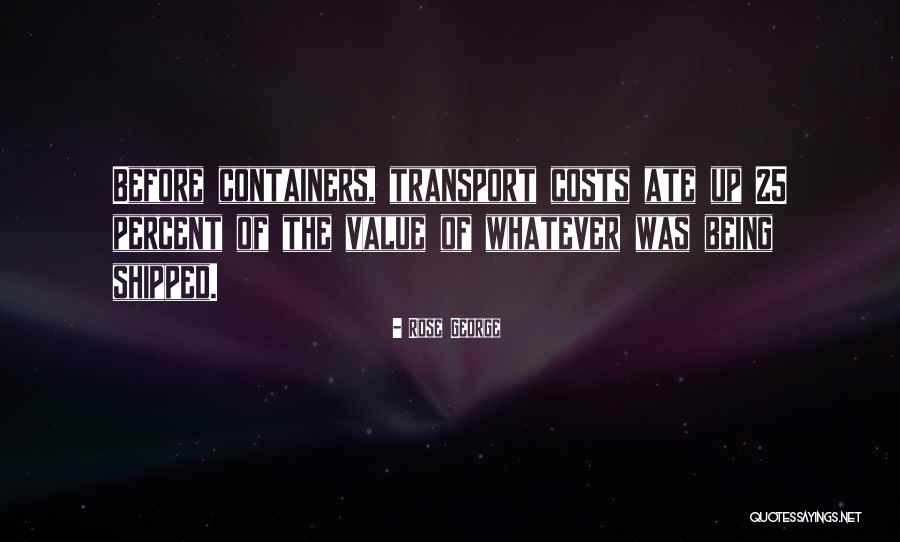 Rose George Quotes 1880836 Rose George Quotes 1880836