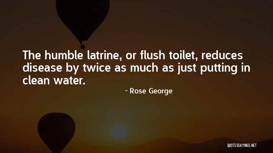 Rose George Quotes 2168822 Rose George Quotes 2168822