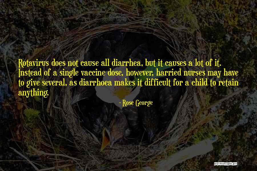 Rose George Quotes 482433 Rose George Quotes 482433