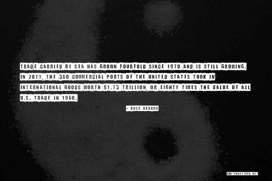Rose George Quotes 644346 Rose George Quotes 644346