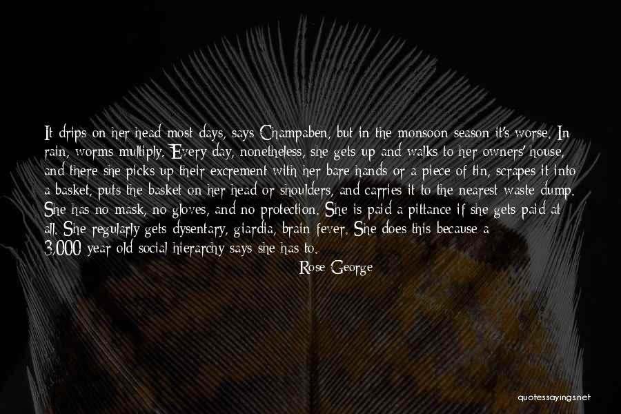 Rose George Quotes 909730 Rose George Quotes 909730