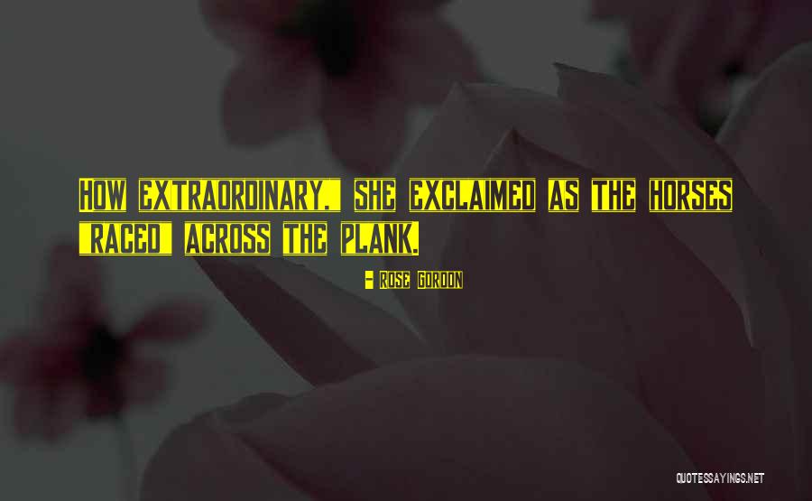Rose Gordon Quotes 1609280