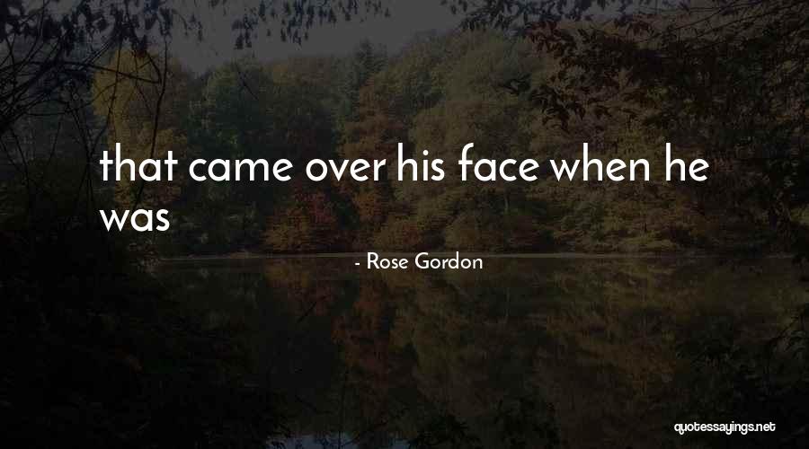 Rose Gordon Quotes 1837339 Rose Gordon Quotes 1837339