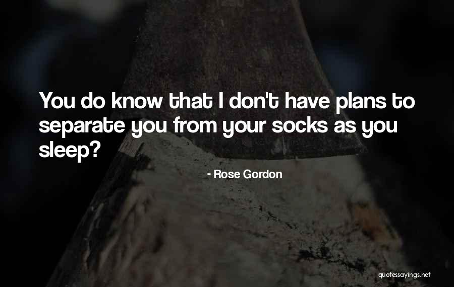 Rose Gordon Quotes 536425