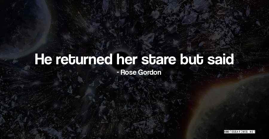 Rose Gordon Quotes 923211