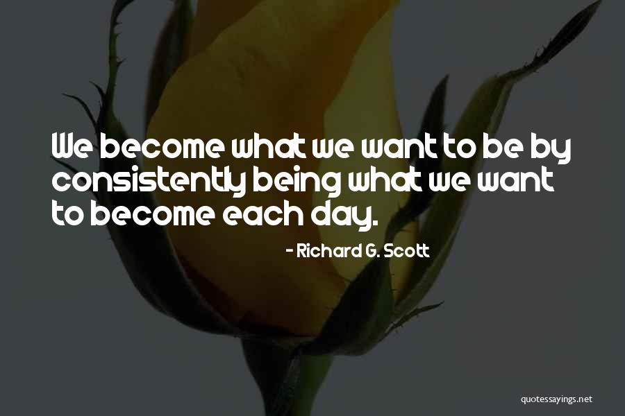 Rose Grants Quotes By Richard G. Scott Rose Grants Quotes By Richard G. Scott