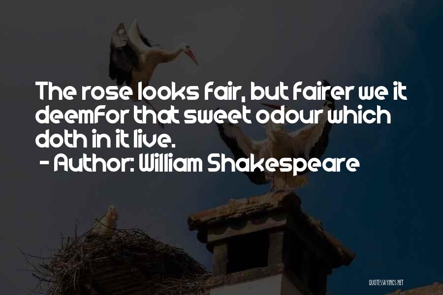 Rose Has Thorns Quotes By William Shakespeare