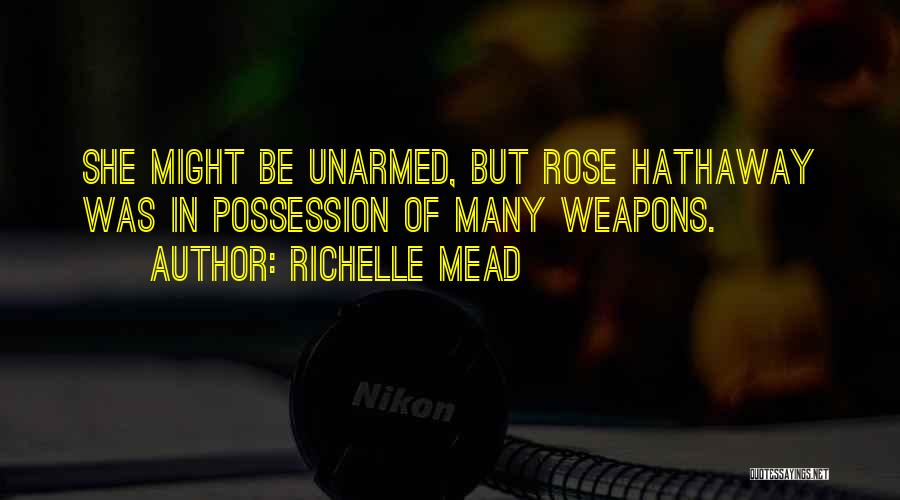 Rose Hathaway Quotes By Richelle Mead