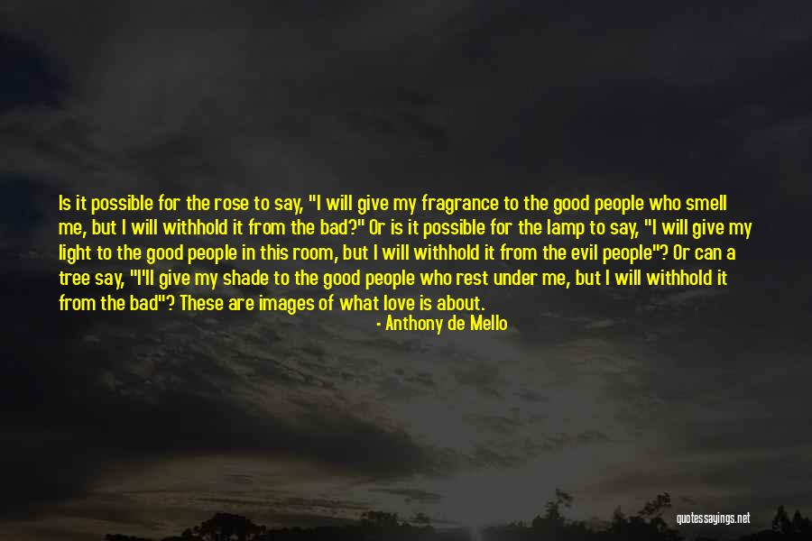 Rose Images Love Quotes By Anthony De Mello