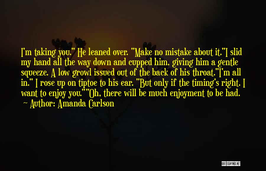 Rose In Hand Quotes By Amanda Carlson