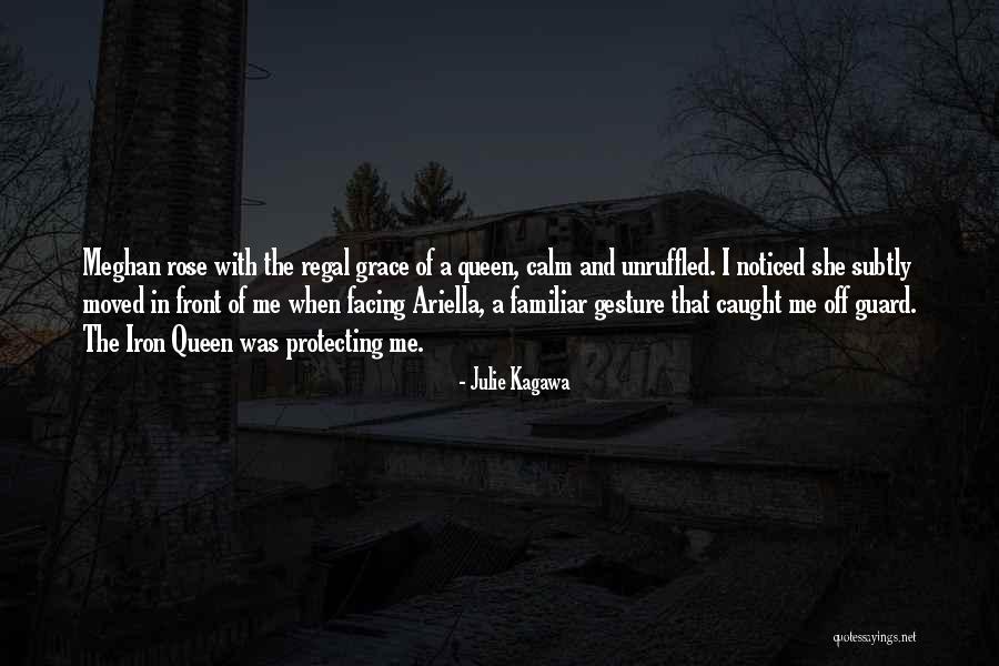 Rose Is Queen Quotes By Julie Kagawa Rose Is Queen Quotes By Julie Kagawa