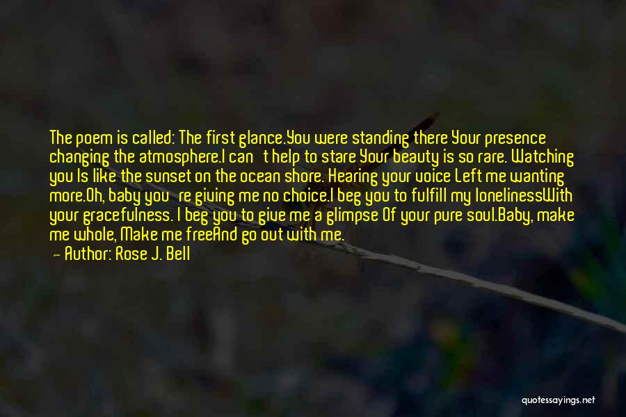 Rose J. Bell Quotes 1087647