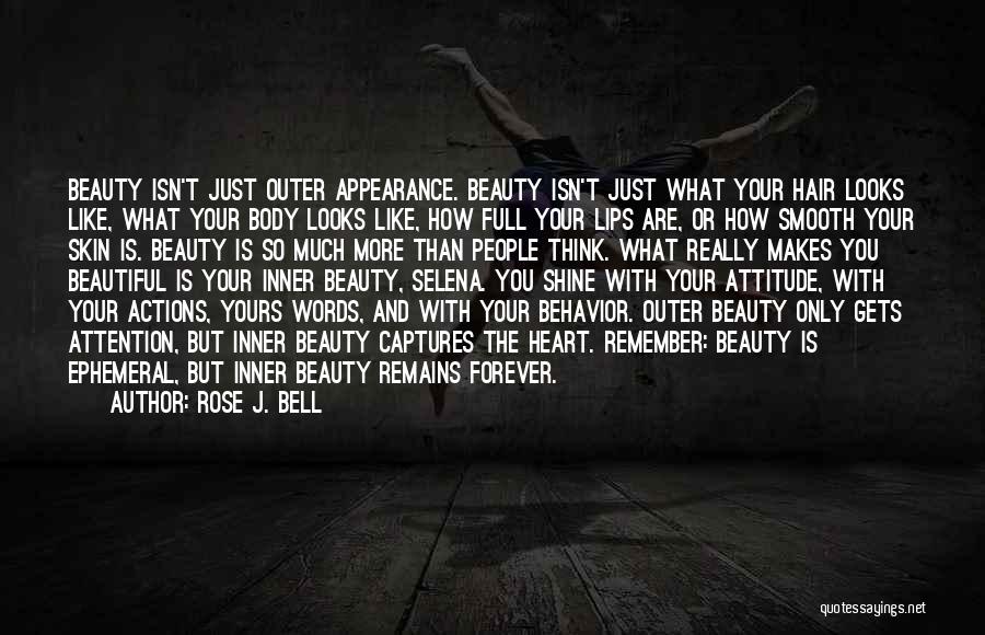 Rose J. Bell Quotes 1828748