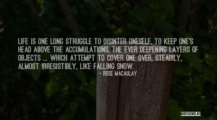 Rose Life Quotes By Rose Macaulay Rose Life Quotes By Rose Macaulay