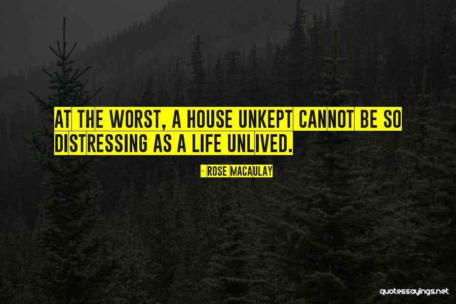 Rose Life Quotes By Rose Macaulay Rose Life Quotes By Rose Macaulay