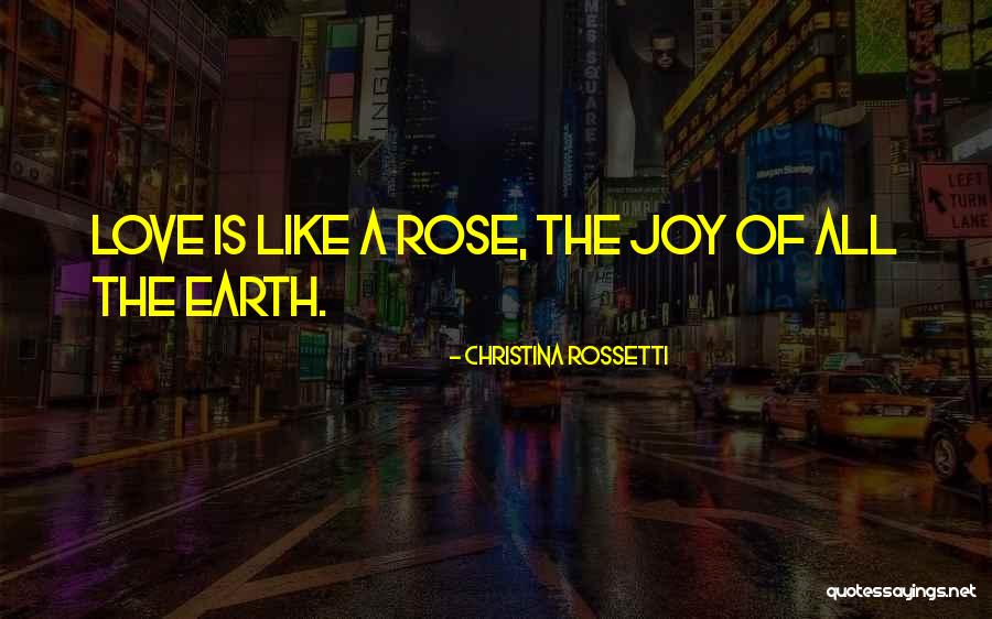 Rose Love Quotes By Christina Rossetti Rose Love Quotes By Christina Rossetti