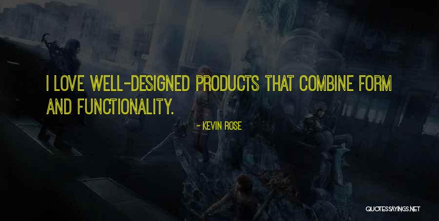 Rose Love Quotes By Kevin Rose Rose Love Quotes By Kevin Rose
