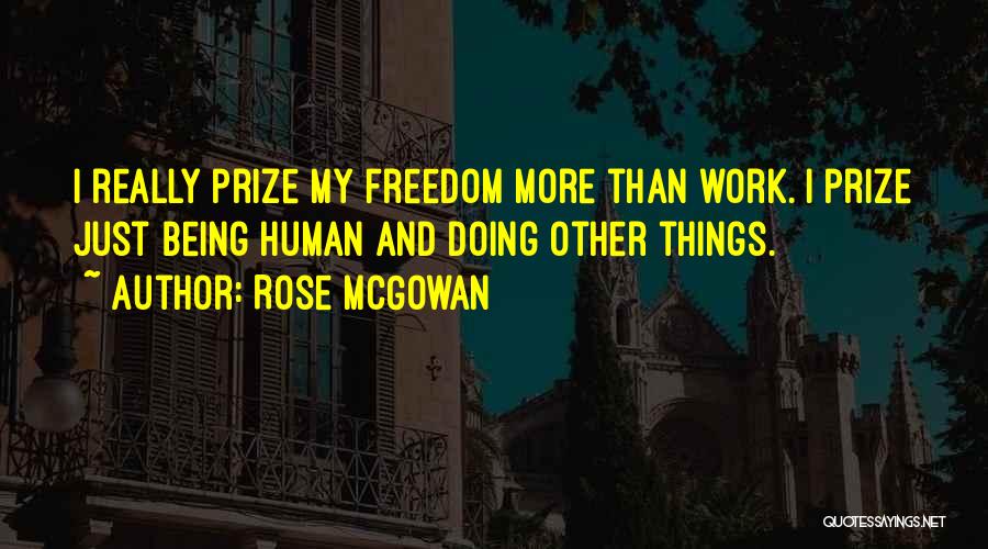 Rose McGowan Quotes 1634319
