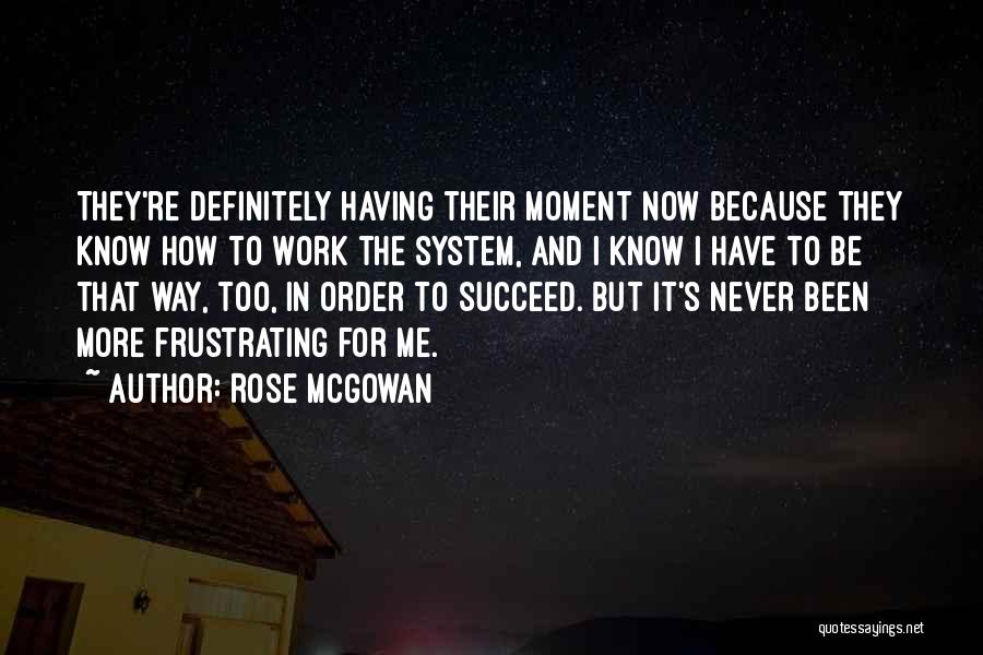 Rose McGowan Quotes 434914