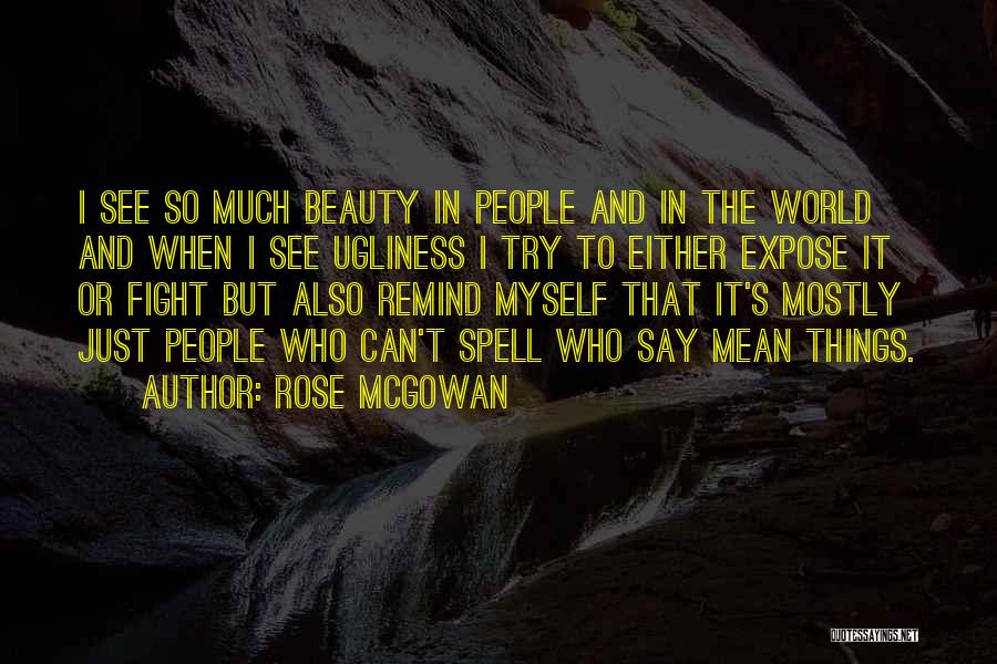 Rose McGowan Quotes 558953
