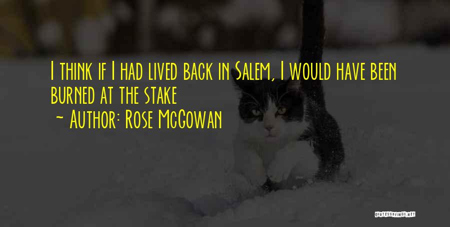 Rose McGowan Quotes 706617