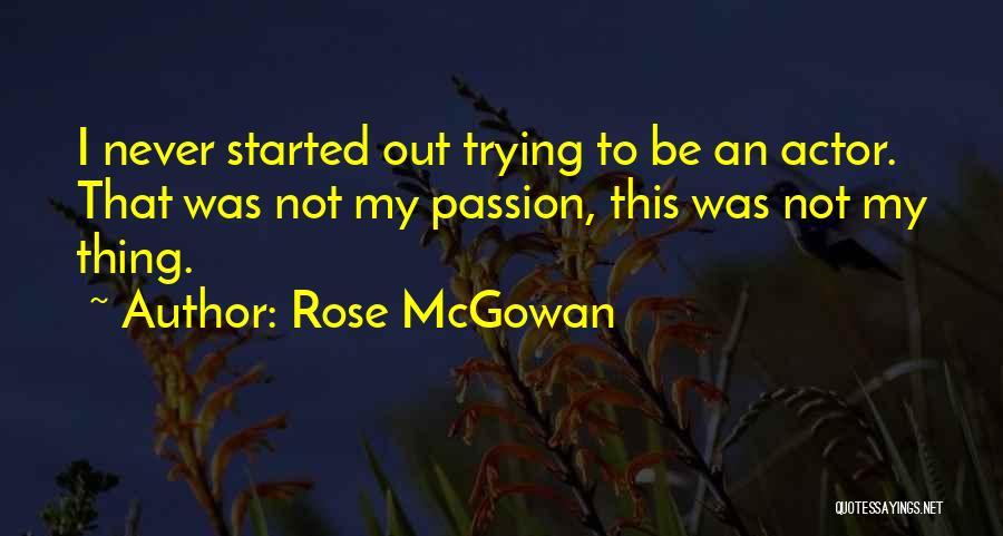 Rose McGowan Quotes 786203