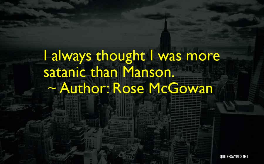 Rose McGowan Quotes 965443